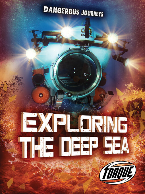Title details for Exploring the Deep Sea by Allan Morey - Available